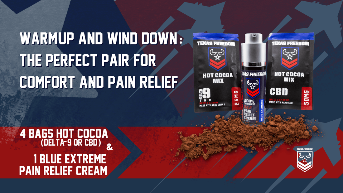 Warm Up and Wind Down: The Perfect Pair for Comfort and Pain Relief - Texas Freedom